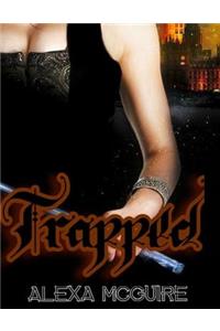 Trapped (Atrapada, La Saga de Evil Legacies)