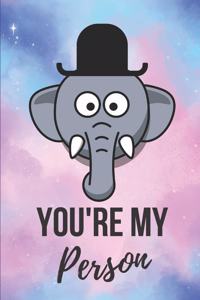 You're My Person