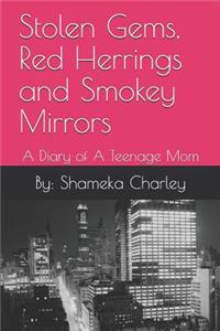 Stolen Gems, Red Herrings and Smokey Mirrors