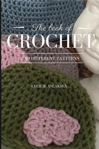 The Book of Crochet: 40 Different Patterns