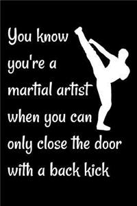 Cool Notebook for a Martial Artist, College Ruled Journal Close the Door with a Back Kick