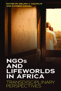 Ngos and Lifeworlds in Africa