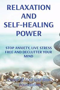 Relaxation and Self-Healing Power