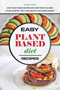 Easy Plant-Based Diet Recipes