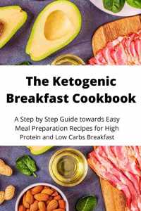 The Ketogenic Breakfast Cookbook