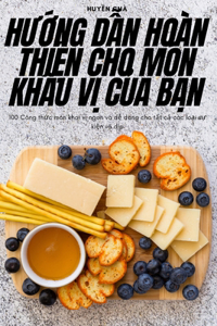 HƯỚng DẪn Hoàn ThiỆn Cho Món KhẨu VỊ CỦa BẠn