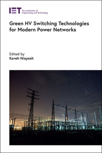 Green Hv Switching Technologies for Modern Power Networks