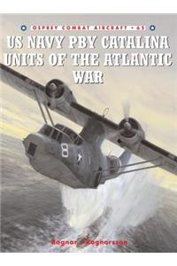 US Navy Pby Catalina Units of the Atlantic War