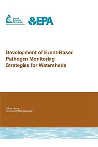 Development of Event-Based Pathogen Monitoring Strategies for Watersheds