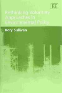Rethinking Voluntary Approaches in Environmental Policy