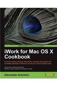 iWork for Mac Osx Cookbook