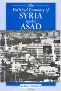 The Political Economy of Syria Under Asad