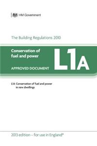 Approved Document L1A: Conservation of Fuel and Power - New Dwellings