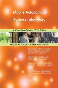 Mobile Autonomous Systems Laboratory A Complete Guide - 2020 Edition