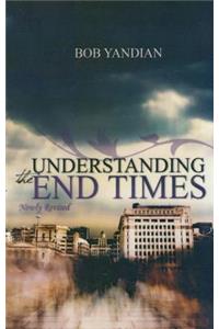 Understanding the End Times