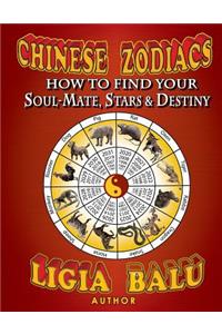 Chinese Zodiacs - How To Find Your Soul-Mate, Stars and Destiny