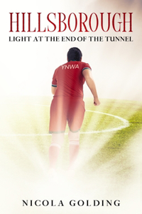 Hillsborough - Light at the end of the tunnel