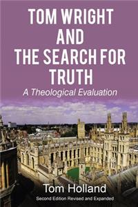 Tom Wright and the Search for Truth, Revised and Expanded