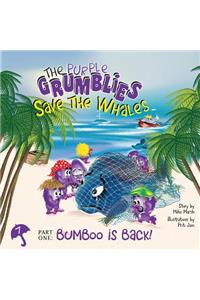 The Purple Grumblies Save the Whales Part One
