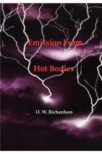 (Thermionic) Emission From Hot Bodies