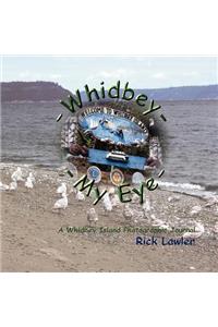 Whidbey -- My Eye
