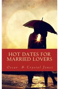 Hot Dates for Married Lovers