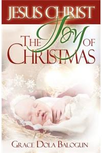 Jesus Christ the Joy of Christmas