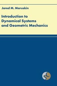 Introduction to Dynamical Systems and Geometric Mechanics