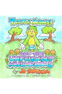 Turtle Monkey and the Unfriendly Mushrooms