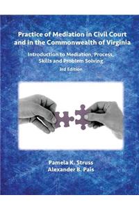 Practice of Mediation in Civil Court and in the Commonwealth of Virginia