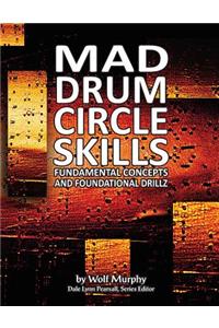 Mad Drum Circle Skills
