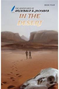 In the Desert (The Adventures of Archibald and Jockabeb)