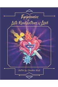 Epiphanies and Late Realizations of Love