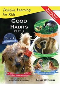 Good Habits Part 1