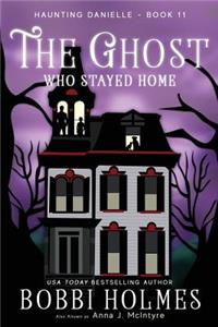 Ghost Who Stayed Home