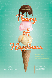 Fundamental Theory of Happiness
