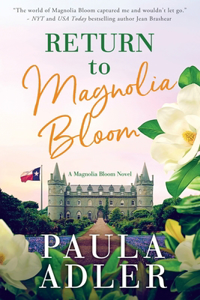Return to Magnolia Bloom, a Magnolia Bloom Novel