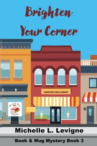 Brighten Your Corner