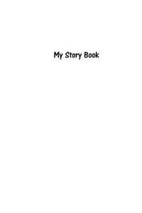 My Story Book - Create Your Own Picture Book with White Cover