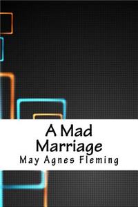 A Mad Marriage