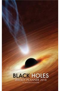 Black Holes Weekly Planner 2018