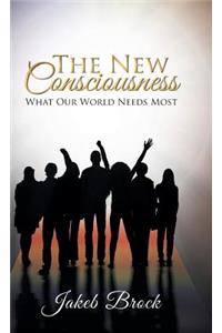The New Consciousness