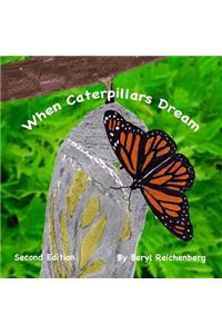 When Caterpillars Dream