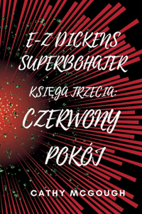 E-Z Dickens Superbohater KsiĘga Trzecia Polish Edition