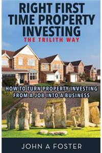 Right First Time Property Investing