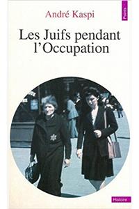 Juifs Pendant L'Occupation(les)