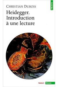 Heidegger. Introduction Une Lecture