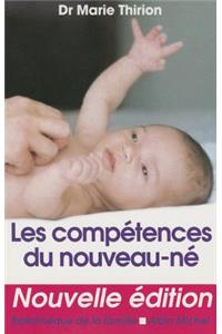 Competences Du Nouveau-Ne (Les)