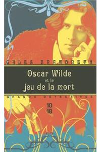 Oscar Wilde et le Jeu de la Mort