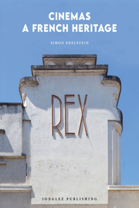 Cinemas: A French Heritage